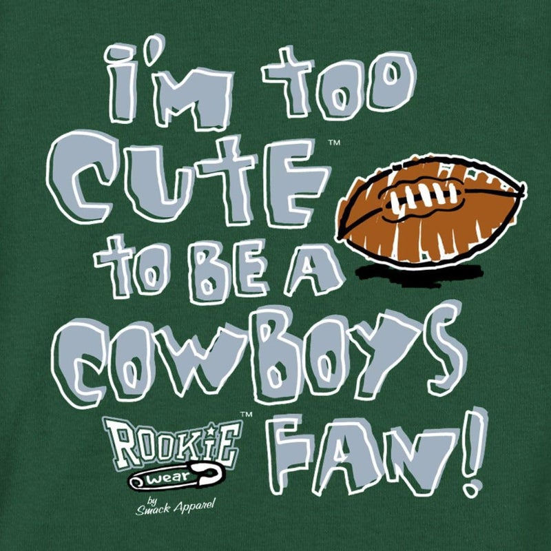 Smack Apparel Philadelphia Football Fans. I'm Too Cute to be a Cowboys Fan. Green Onesie (NB-18M) (Onesie, 6 Month) - Image 2